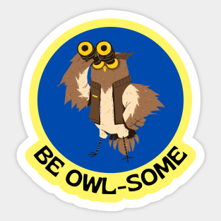 Be Owlsome | Owl Pun Sticker